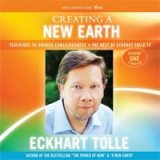 Creating a New Earth – Eckhart Tolle